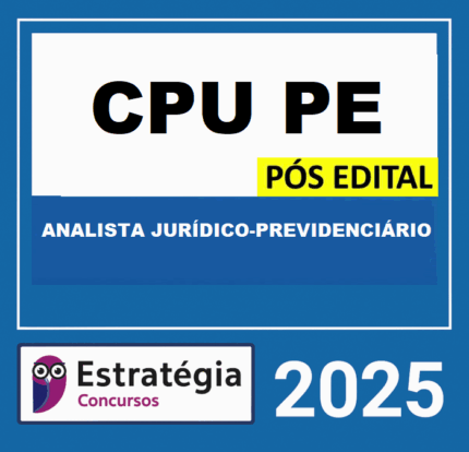 RATEIO CPU-PE – FUNAPE PÓS-EDITAL (ANALISTA JURÍDICO-PREVIDENCIÁRIO) – ESTRATÉGIA 2025