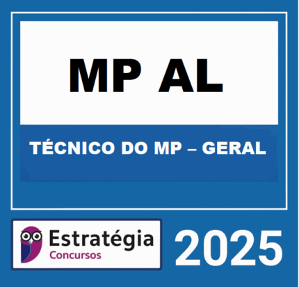 RATEIO MP-AL (TÉCNICO DO MP – GERAL) – ESTRATÉGIA 2025