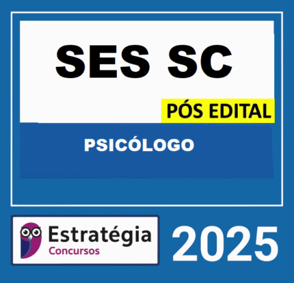 RATEIO SES-SC PÓS-EDITAL (PSICÓLOGO) – ESTRATÉGIA 2025
