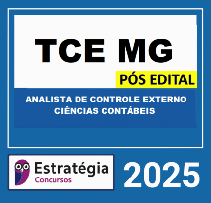 TCE-MG PÓS EDITAL (ANALISTA DE CONTROLE EXTERNO – CIÊNCIAS CONTÁBEIS) – ESTRATÉGIA 2025