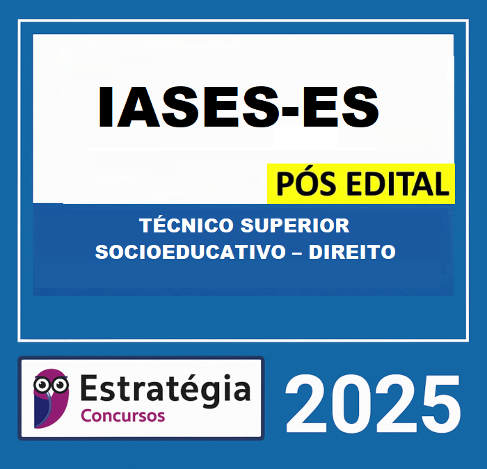 RATEIO IASES-ES PÓS-EDITAL (TÉCNICO SUPERIOR SOCIOEDUCATIVO – DIREITO) – ESTRATÉGIA 2025 (2) IASES-ES PÓS-EDITAL (TÉCNICO SUPERIOR SOCIOEDUCATIVO – DIREITO) – ESTRATÉGIA 2025 - Imagem 1