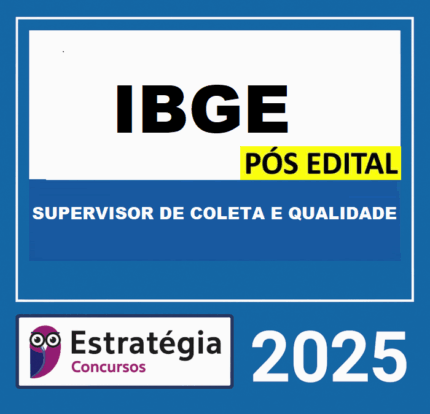 RATEIO IBGE TEMPORÁRIOS – SUPERVISOR DE COLETA E QUALIDADE – PÓS-EDITAL – ESTRATÉGIA 2025