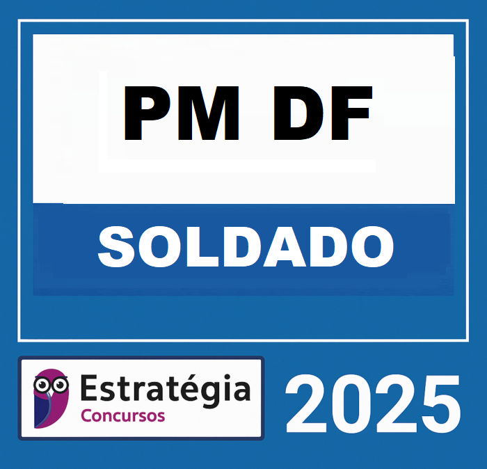 RATEIO PM DF SOLDADO – ESTRATÉGIA 2025