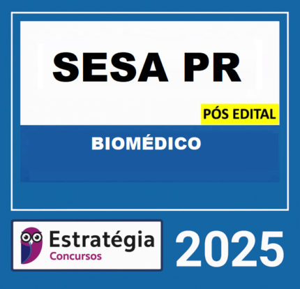 RATEIO SESA-PR PÓS-EDITAL (BIOMÉDICO) – ESTRATÉGIA 2025