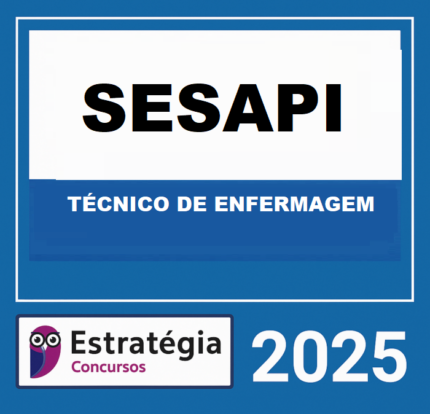 RATEIO SESAPI (TÉCNICO DE ENFERMAGEM) – ESTRATÉGIA 2025