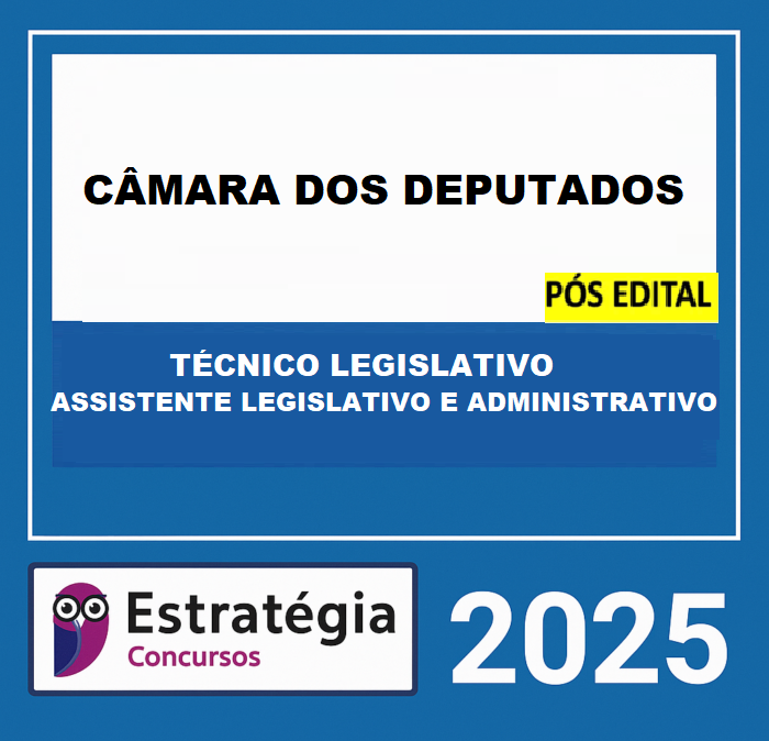 RATEIO CÂMARA DOS DEPUTADOS PÓS-EDITAL (TÉCNICO LEGISLATIVO – ASSISTENTE LEGISLATIVO E ADMINISTRATIVO) – ESTRATÉGIA 2026 (2) CÂMARA DOS DEPUTADOS PÓS-EDITAL (TÉCNICO LEGISLATIVO – ASSISTENTE LEGISLATIVO E ADMINISTRATIVO) – ESTRATÉGIA 2026 - Imagem 1