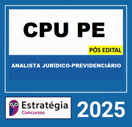 RATEIO CPU-PE – FUNAPE PÓS-EDITAL (ANALISTA JURÍDICO-PREVIDENCIÁRIO) – ESTRATÉGIA 2025