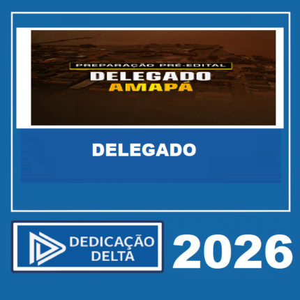 RATEIO DELEGADO AMAPÁ – DEDICAÇÃO DELTA 2026