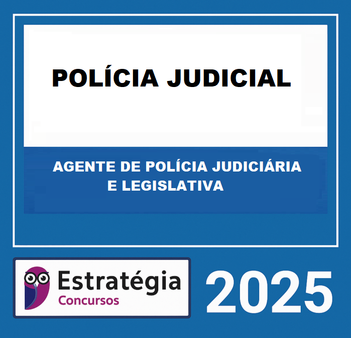 RATEIO POLÍCIA JUDICIAL – CURSO REGULAR (AGENTE DE POLÍCIA JUDICIÁRIA E LEGISLATIVA) – ESTRATÉGIA 2025 (2) POLÍCIA JUDICIAL – CURSO REGULAR (AGENTE DE POLÍCIA JUDICIÁRIA E LEGISLATIVA) – ESTRATÉGIA 2025 - Imagem 1