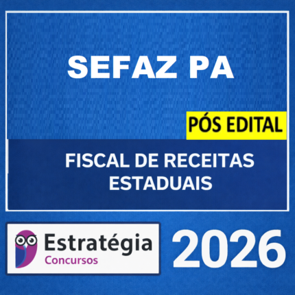 RATEIO-SEFA-PA-POS-EDITAL-FISCAL-DE-RECEITAS-ESTADUAIS-PASSO-–-ESTRATEGIA-2026-1