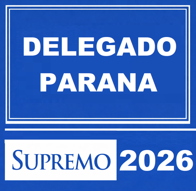 RATEIO DELEGADO DE POLÍCIA CIVIL DO PARANÁ SUPREMO TV – 2026 👮‍♂️📘