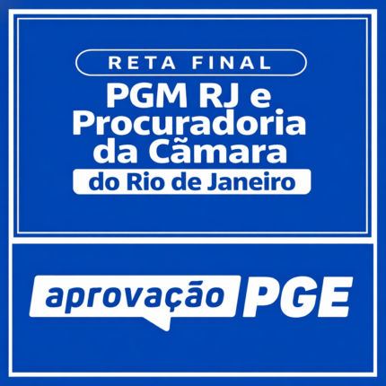 RETA FINAL PGM RJ E CÂMARA DO RIO DE JANEIRO - APROVAÇÃO PGE 2026