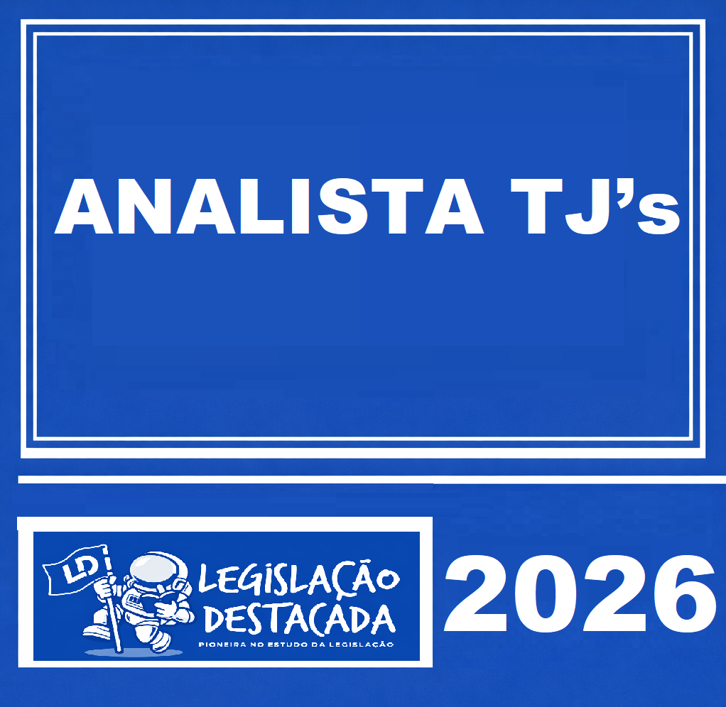 ⚖️ RATEIO EXTENSIVO ANALISTA TJ’s – ED. 13 LEGISLAÇÃO DESTACADA – 2026 📘📚 EXTENSIVO ANALISTA TJ’s – ED. 13 LEGISLAÇÃO DESTACADA – 2026 - Imagem 1