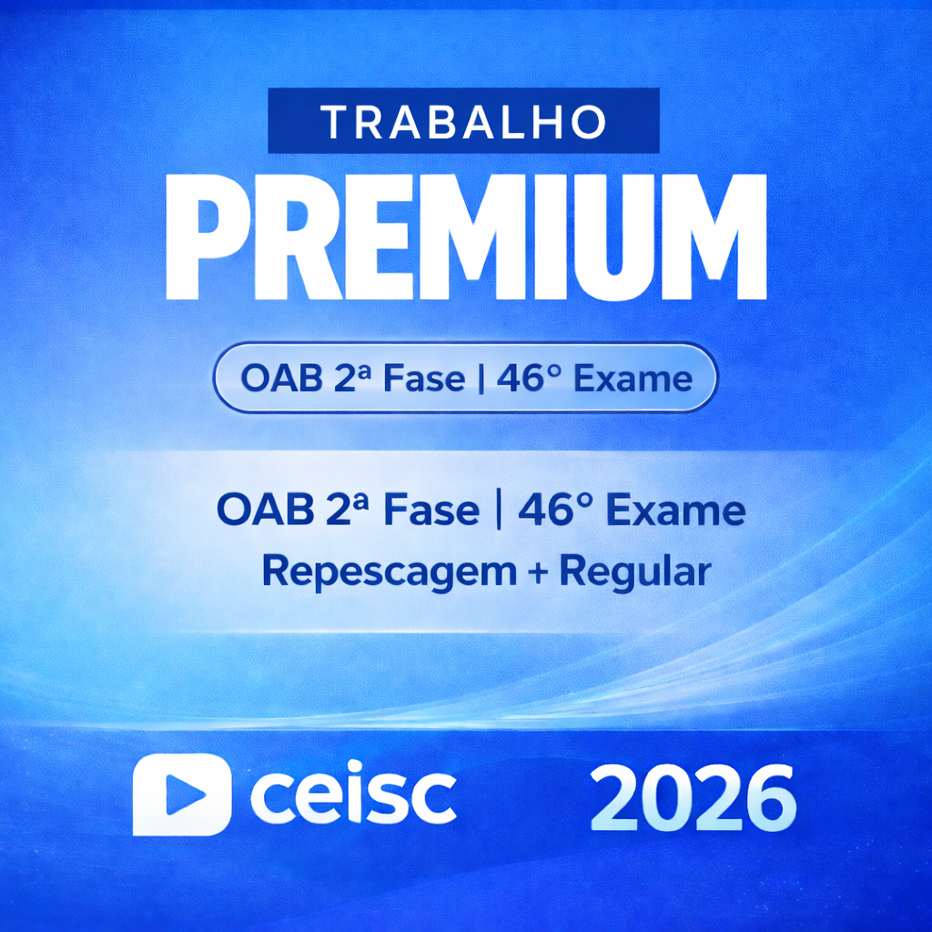 RATEIO OAB – 2ª FASE – 46º EXAME DIREITO DO TRABALHO – REPESCAGEM + REGULAR PREMIUM CEISC – 2026 📘📚 OAB – 2ª FASE – 46º EXAME DIREITO DO TRABALHO – REPESCAGEM + REGULAR PREMIUM CEISC – 2026 - Imagem 1