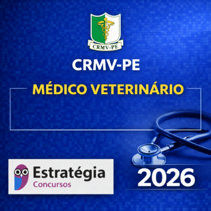 CRMV-PE – MÉDICO VETERINÁRIO – ESTRATÉGIA CONCURSOS – 2026