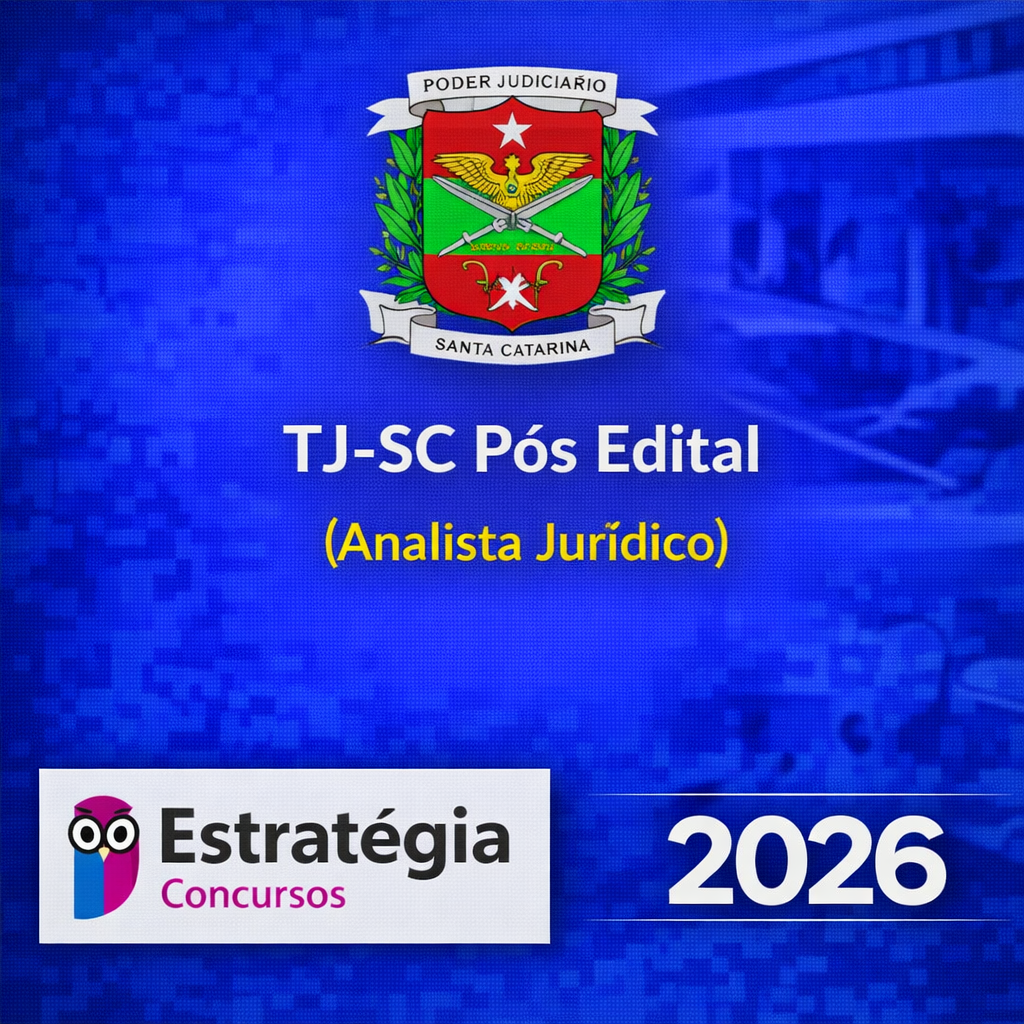 RATEIO TJ-SC – PÓS-EDITAL ANALISTA JURÍDICO – ESTRATÉGIA CONCURSOS – 2026 ⚖️📘 TJ-SC – PÓS-EDITAL ANALISTA JURÍDICO – ESTRATÉGIA CONCURSOS – 2026 - Imagem 1