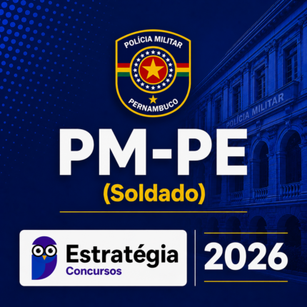 PM-PE (SOLDADO) – ESTRATÉGIA CONCURSOS – 2026