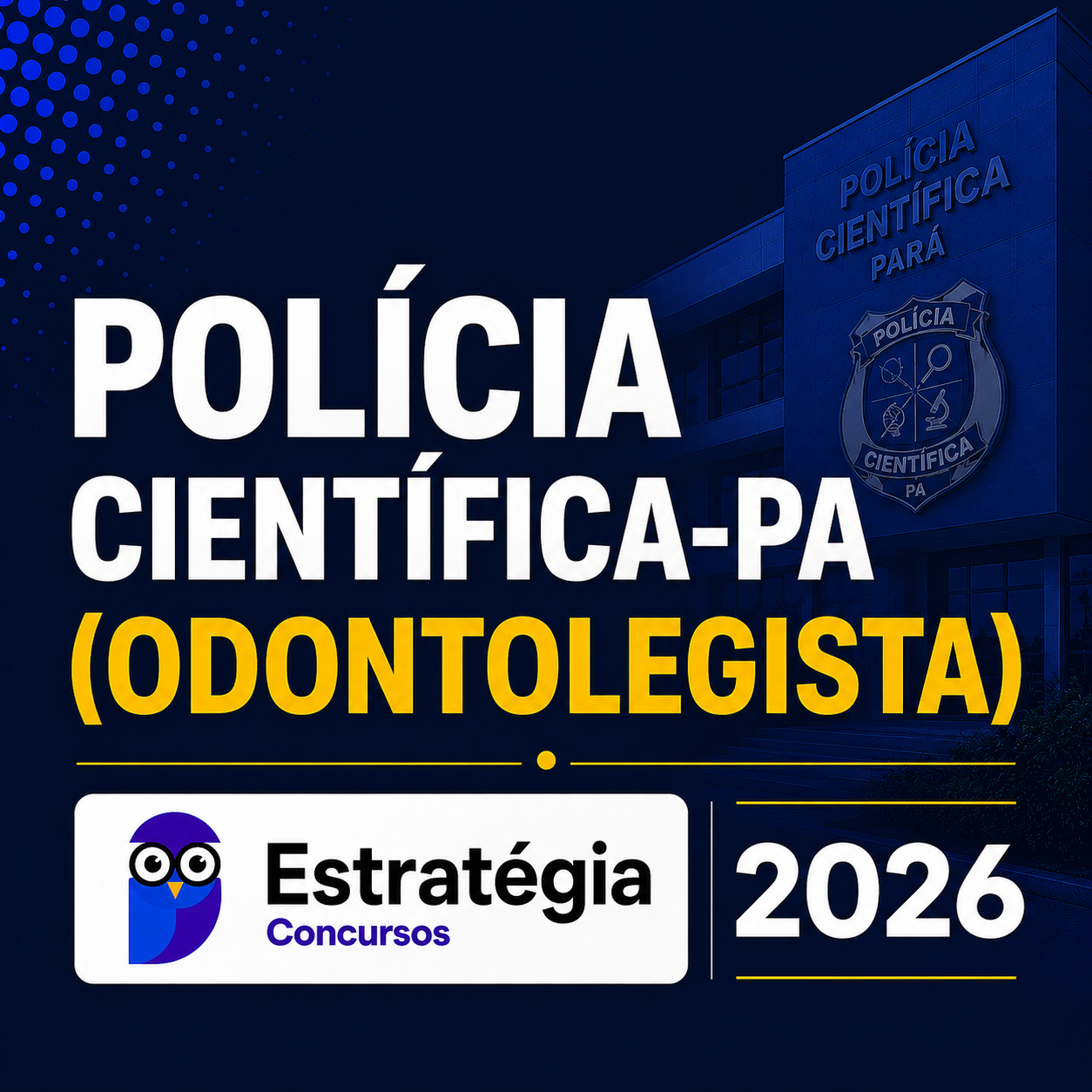 RATEIO POLÍCIA CIENTÍFICA-PA (ODONTOLEGISTA) – ESTRATÉGIA CONCURSOS – 2026 🦷📘 POLÍCIA CIENTÍFICA-PA (ODONTOLEGISTA) – ESTRATÉGIA CONCURSOS – 2026 - Imagem 1