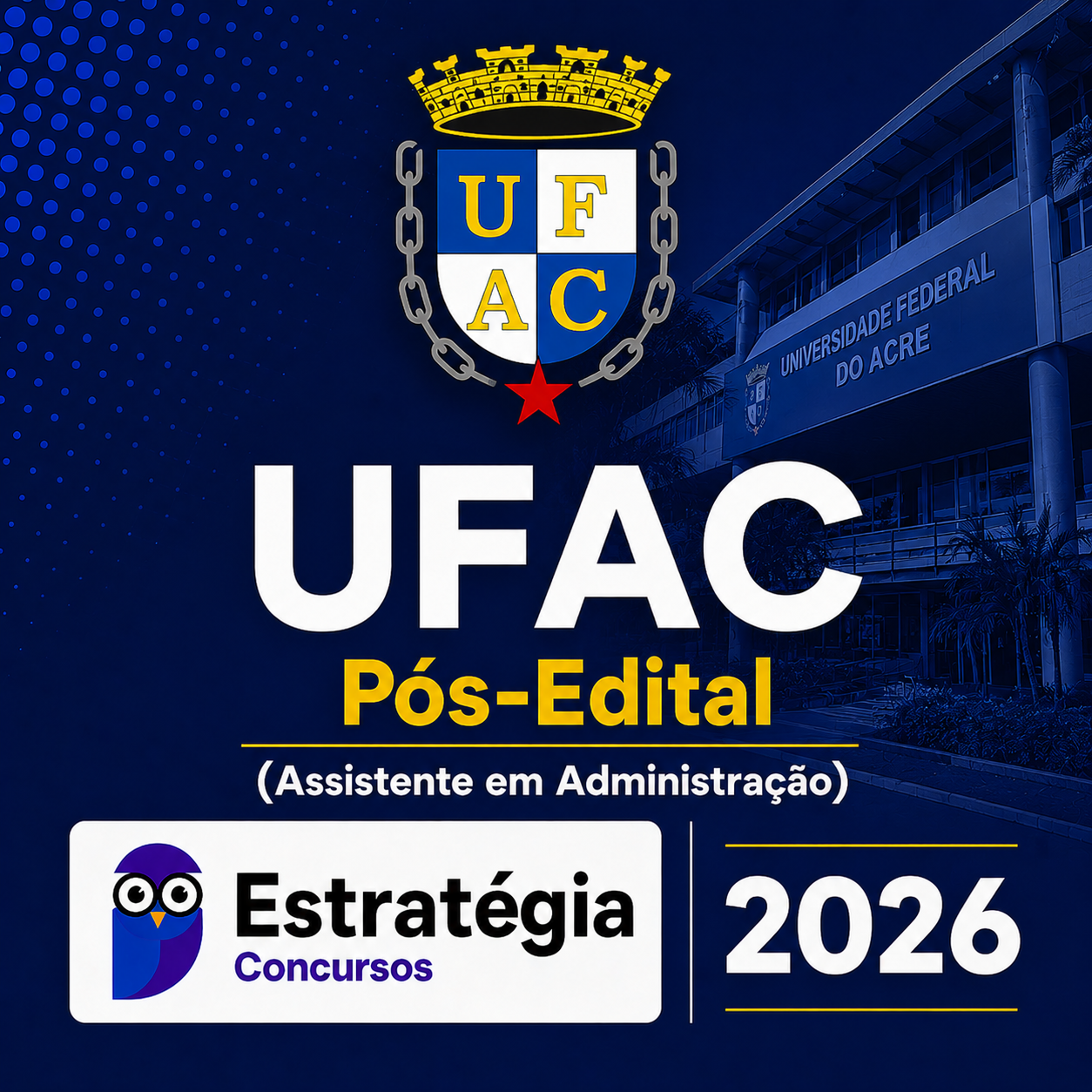 UFAC Pós-Edital (Assistente em Administração) ESTRATEGIA - 2026 UFAC PÓS-EDITAL (ASSISTENTE EM ADMINISTRAÇÃO) – ESTRATÉGIA CONCURSOS – 2026 - Imagem 1