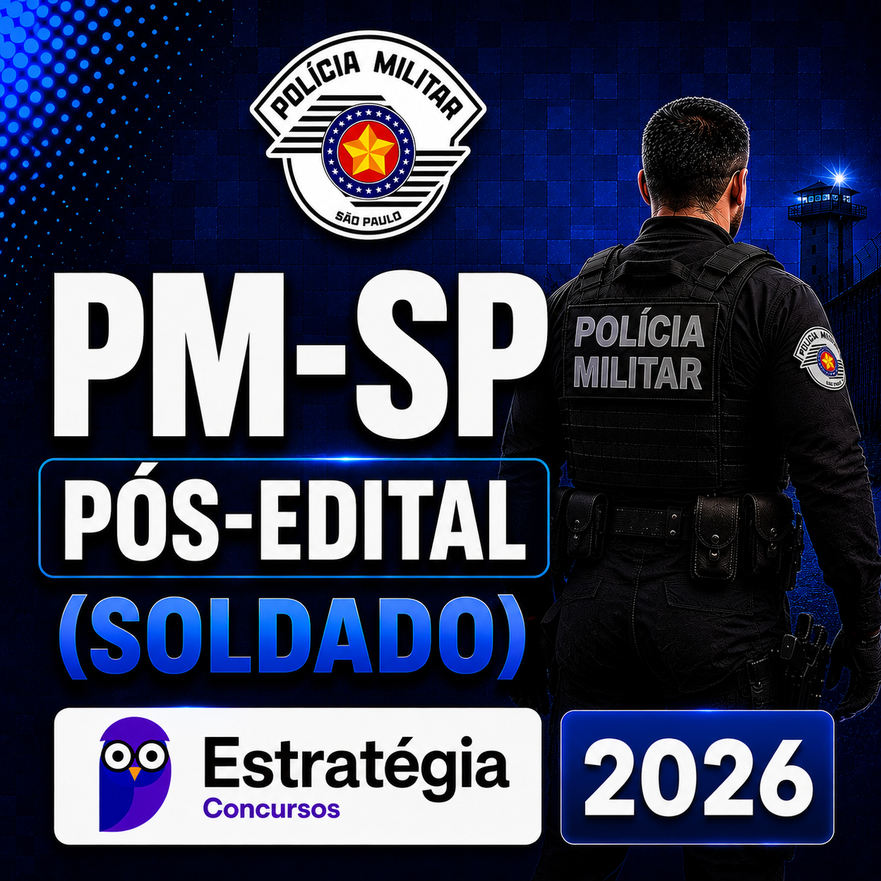 234374C6-3E3B-4322-A90E-F52DD3BD2CE6 PM-SP PÓS-EDITAL (SOLDADO) – ESTRATÉGIA CONCURSOS – 2026 - Imagem 1