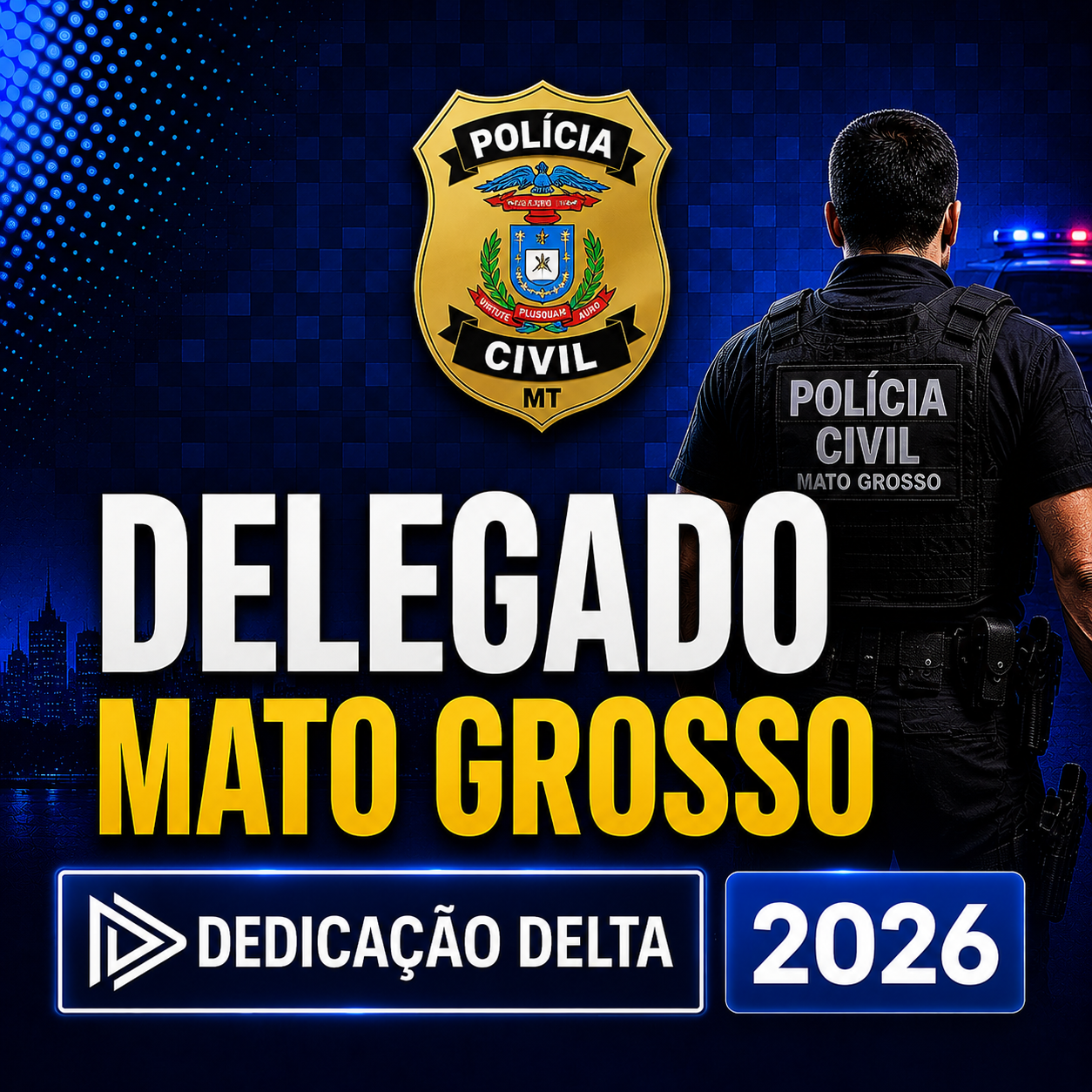 DELEGADO-MATO-GROSSO-–-DEDICACAO-DELTA-2026.png PREPARAÇÃO PRÉ-EDITAL DELEGADO MATO GROSSO – DEDICAÇÃO DELTA 2026 - Imagem 1