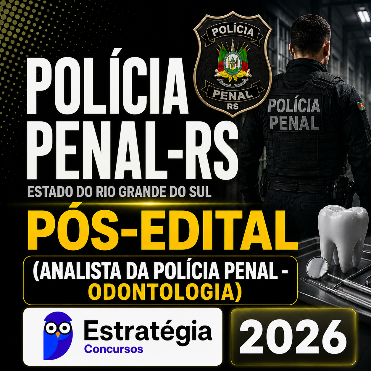 Policia-Penal-RS-Pos-Edital-Analista-da-Policia-Penal-Odontologia-Estrategia-2026.png POLÍCIA PENAL-RS PÓS-EDITAL (ANALISTA DA POLÍCIA PENAL – ODONTOLOGIA) – ESTRATÉGIA CONCURSOS – 2026 - Imagem 1