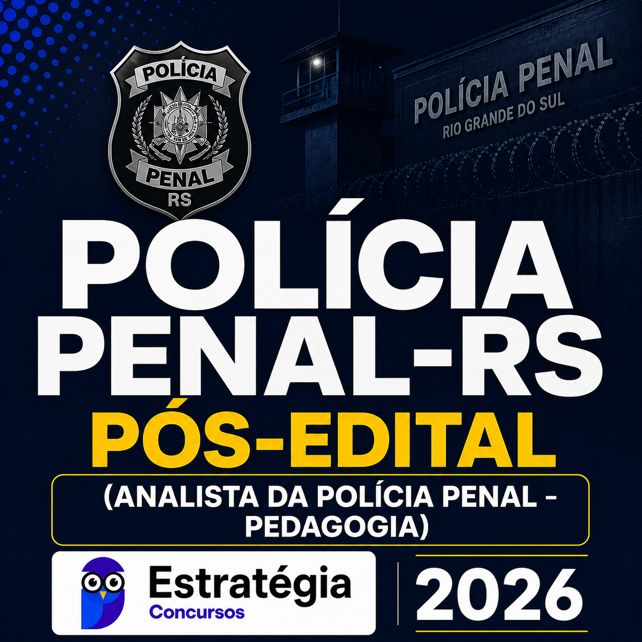Policia-Penal-RS-Pos-Edital-Analista-da-Policia-Penal-Pedagogia-ESTRATEGIA-2026.png POLÍCIA PENAL-RS PÓS-EDITAL (ANALISTA DA POLÍCIA PENAL – PEDAGOGIA) – ESTRATÉGIA CONCURSOS 2026 - Imagem 1
