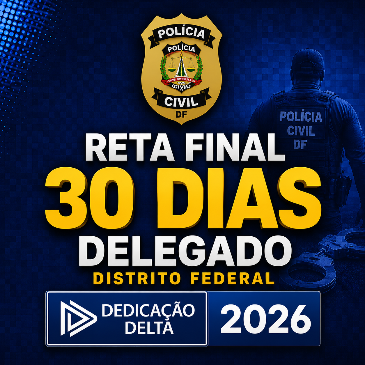 🔥-RATEIO-RETA-FINAL-30-DIAS-–-DELEGADO-DO-DISTRITO-FEDERAL-–-DEDICACAO-DELTA-2026-⚖️🚔📘.png RETA FINAL 30 DIAS – DELEGADO DO DISTRITO FEDERAL – DEDICAÇÃO DELTA 2026 - Imagem 1