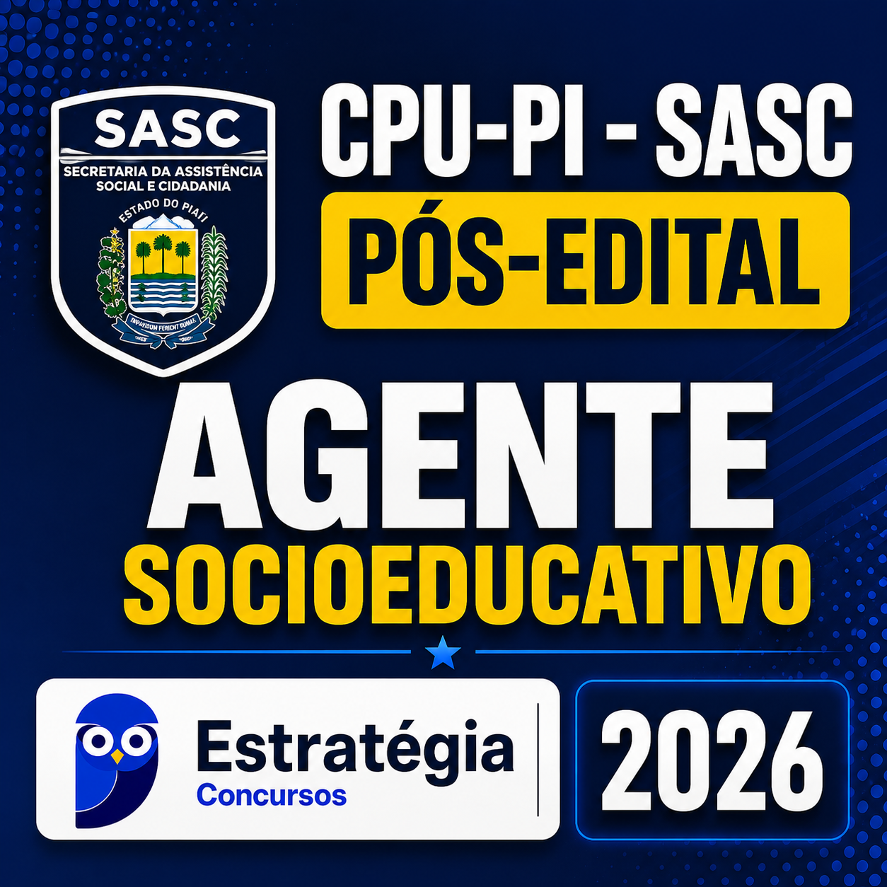 CPU-PI-SASC-Pos-Edital-Agente-Socioeducativo-Estrategia-2026.png CPU-PI – SASC – PÓS-EDITAL – (AGENTE SOCIOEDUCATIVO) – ESTRATÉGIA 2026 - Imagem 1