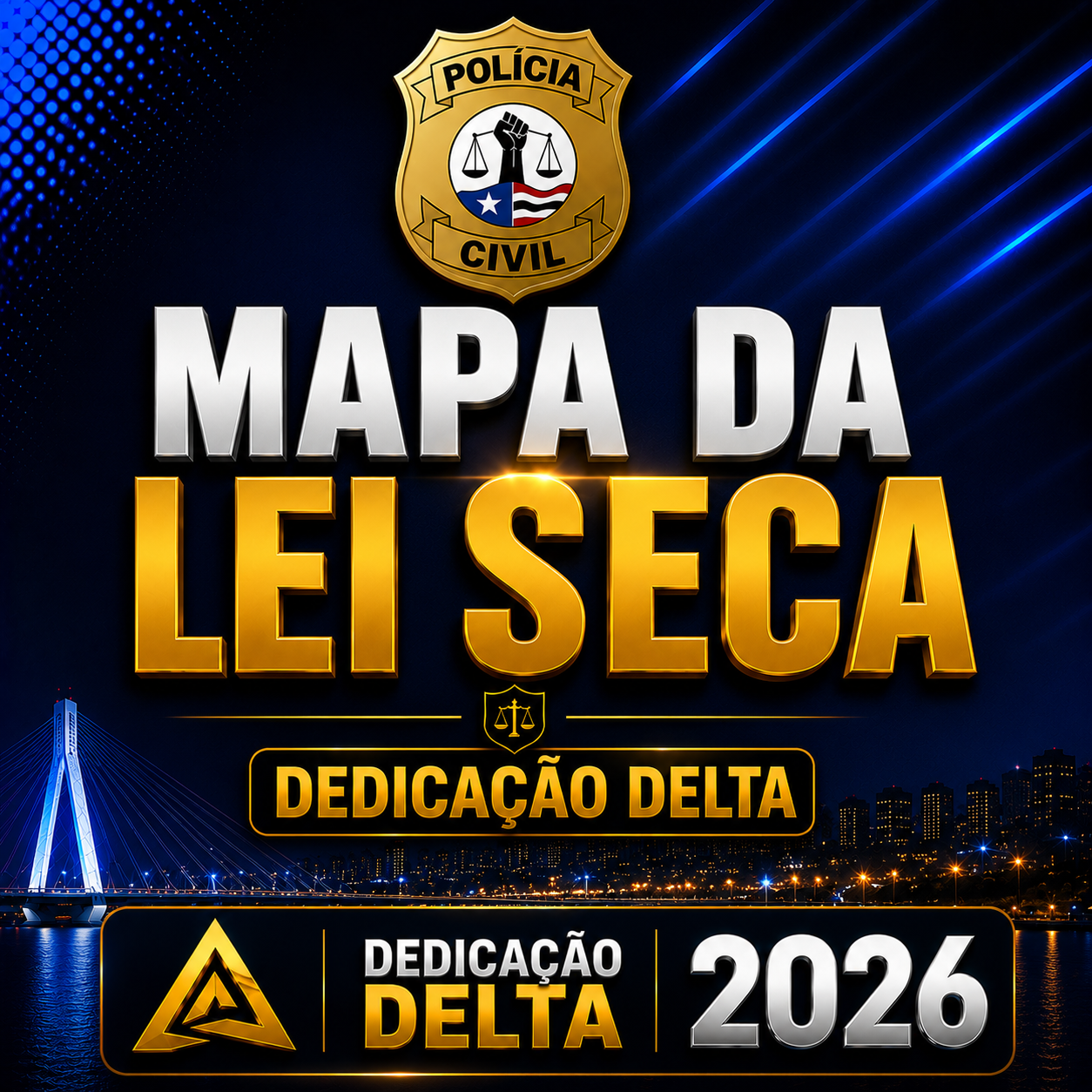 MAPA-DA-LEI-SECA-DEDICACAO-DELTA-2026.png DA LEI SECA – DELEGADO DE POLÍCIA – DEDICAÇÃO DELTA 2026 - Imagem 1