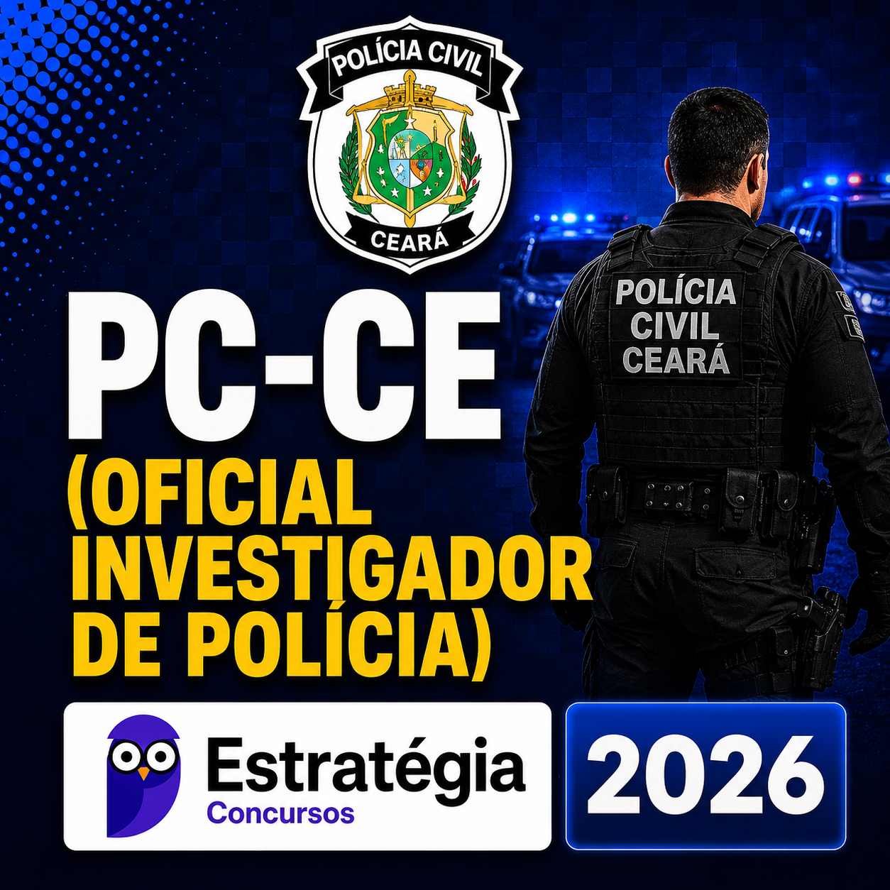 PC-CE-Oficial-Investigador-de-Policia-Estrategia-2026.png PC-CE (OFICIAL INVESTIGADOR DE POLÍCIA) – ESTRATÉGIA CONCURSOS – 2026 - Imagem 1