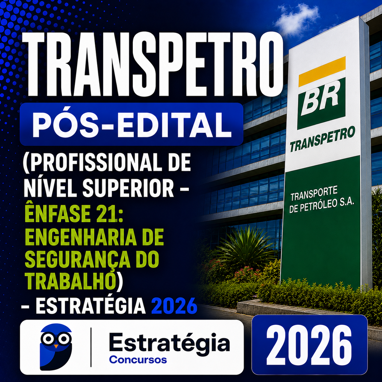 6517755a-073e-4199-9609-e2c8fc65901e.png TRANSPETRO PÓS-EDITAL (PROFISSIONAL DE NÍVEL SUPERIOR – ÊNFASE 21: ENGENHARIA DE SEGURANÇA DO TRABALHO) – ESTRATÉGIA 2026 - Imagem 1