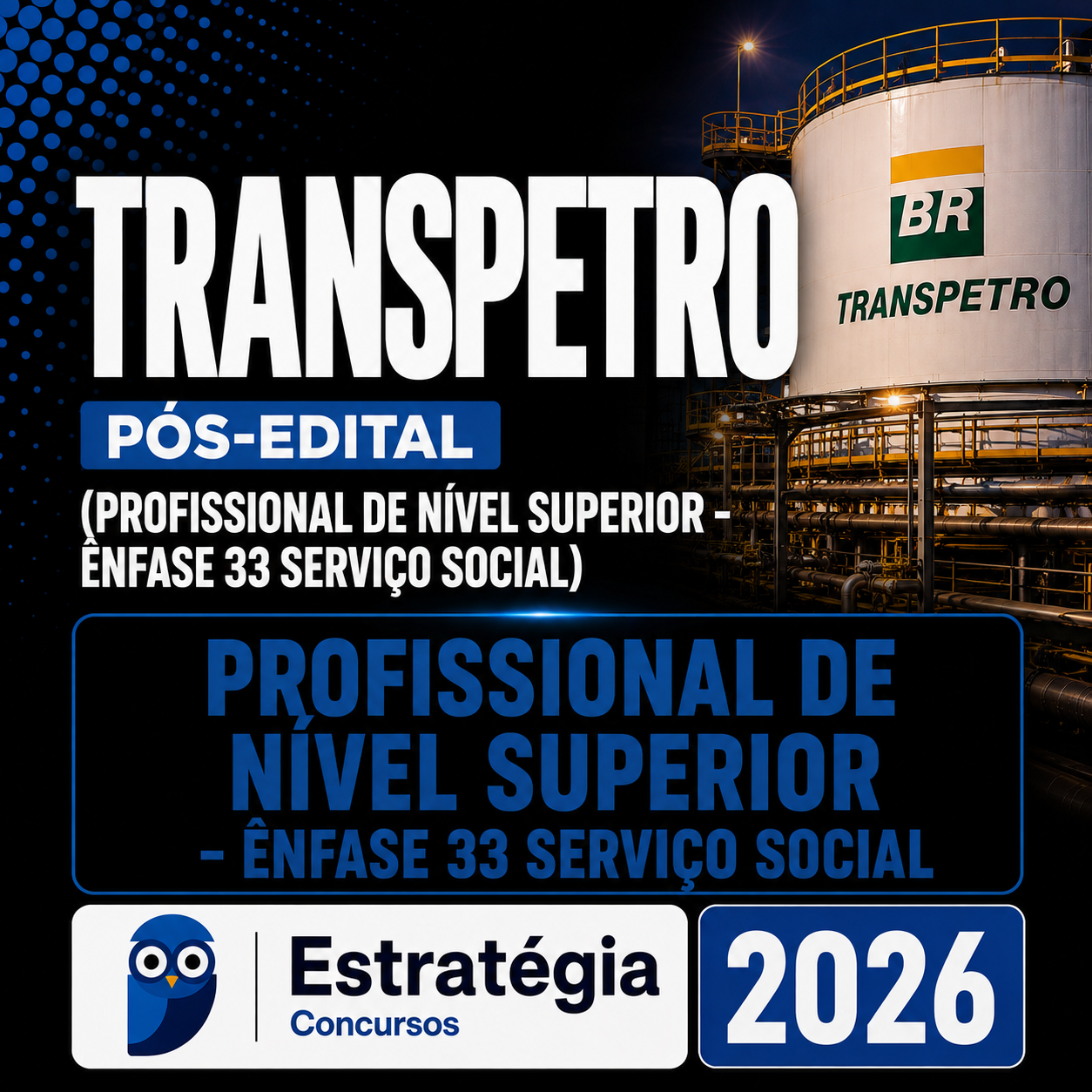 Imagem-do-Codex-18-de-ago.-de-2026-14_36_58.png TRANSPETRO PÓS-EDITAL (PROFISSIONAL DE NÍVEL SUPERIOR – ÊNFASE 33: SERVIÇO SOCIAL) – ESTRATÉGIA 2026 - Imagem 1