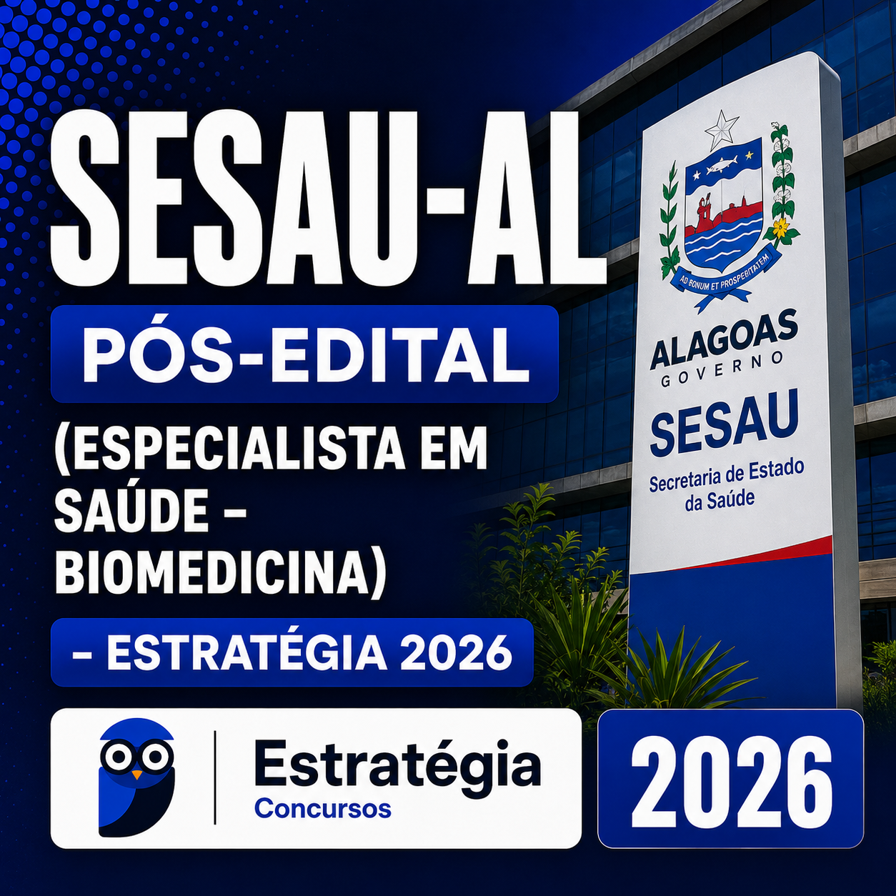 Imagem-do-Codex-2-de-set.-de-2026-16_16_02.png SESAU-AL PÓS-EDITAL (ESPECIALISTA EM SAÚDE – BIOMEDICINA) – ESTRATÉGIA 2026 - Imagem 1