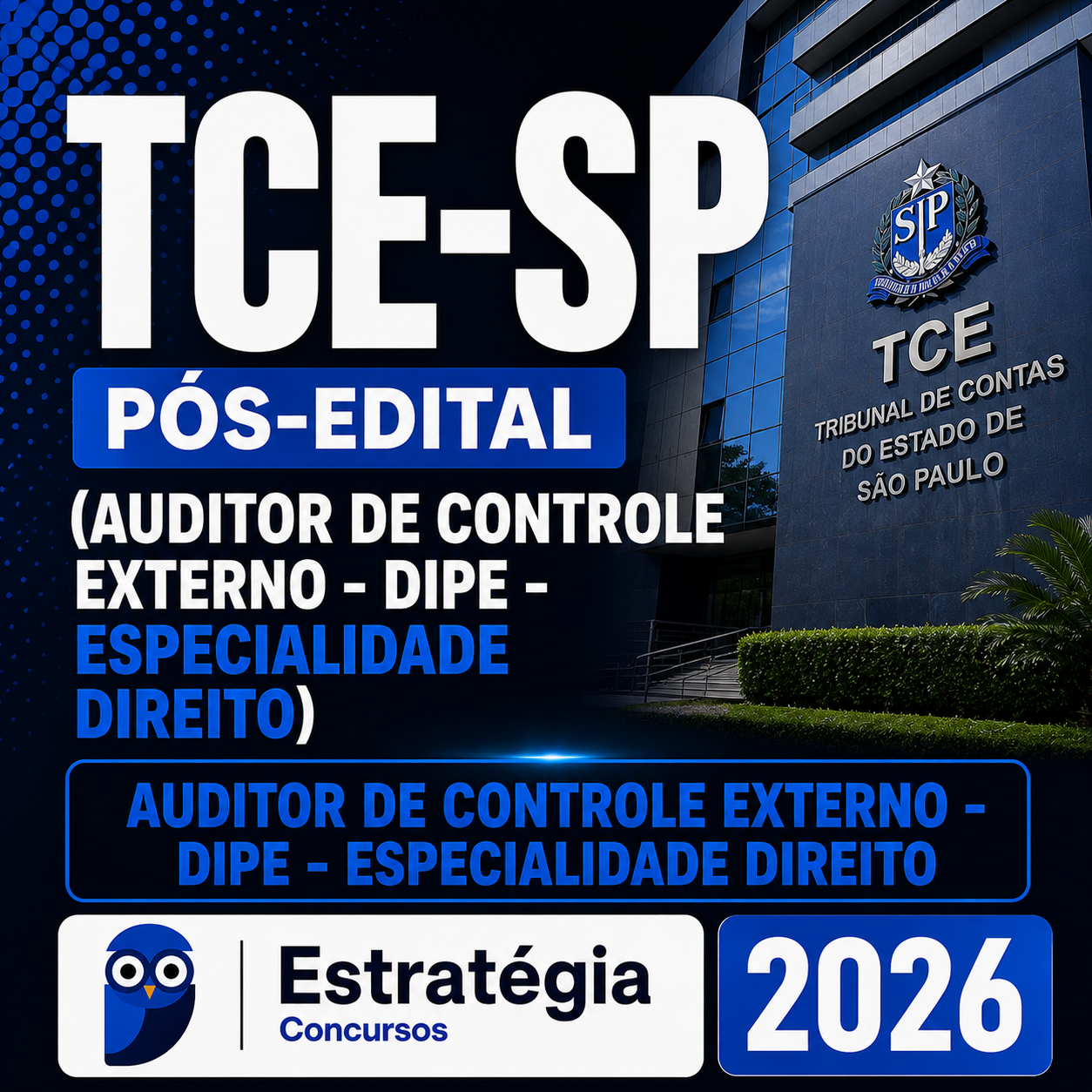 tce-sp.png TCE-SP PÓS-EDITAL (AUDITOR DE CONTROLE EXTERNO – DIPE – ESPECIALIDADE DIREITO) – ESTRATÉGIA 2026 - Imagem 1