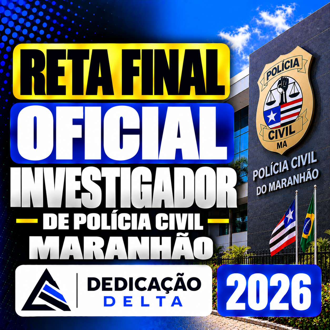 RETA-FINAL-OFICIAL-INVESTIGADOR-DE-POLICIA-CIVIL-MARANHAO-DEDICACAO-DELTA-2026.png RETA FINAL OFICIAL INVESTIGADOR DE POLÍCIA CIVIL MARANHÃO – DEDICAÇÃO DELTA 2026 - Imagem 1