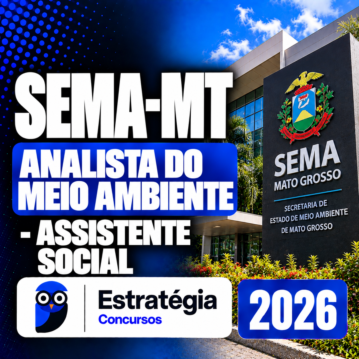 SEMA-MT-–-ANALISTA-DO-MEIO-AMBIENTE-–-ASSISTENTE-SOCIAL-–-ESTRATEGIA-2026.png SEMA-MT – ANALISTA DO MEIO AMBIENTE – ASSISTENTE SOCIAL – ESTRATÉGIA 2026 - Imagem 1
